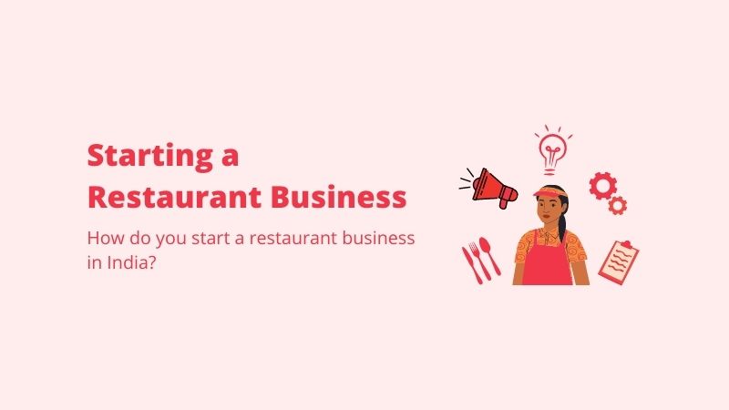 How To Start Small Restaurant Business in India?